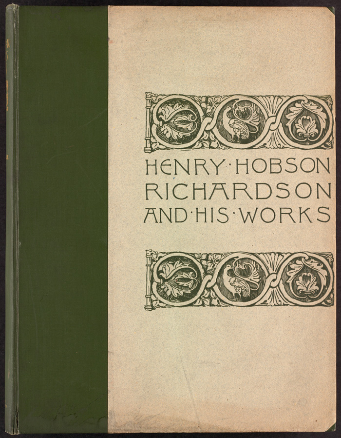 "Henry Hobson Richardson and his works", 1888