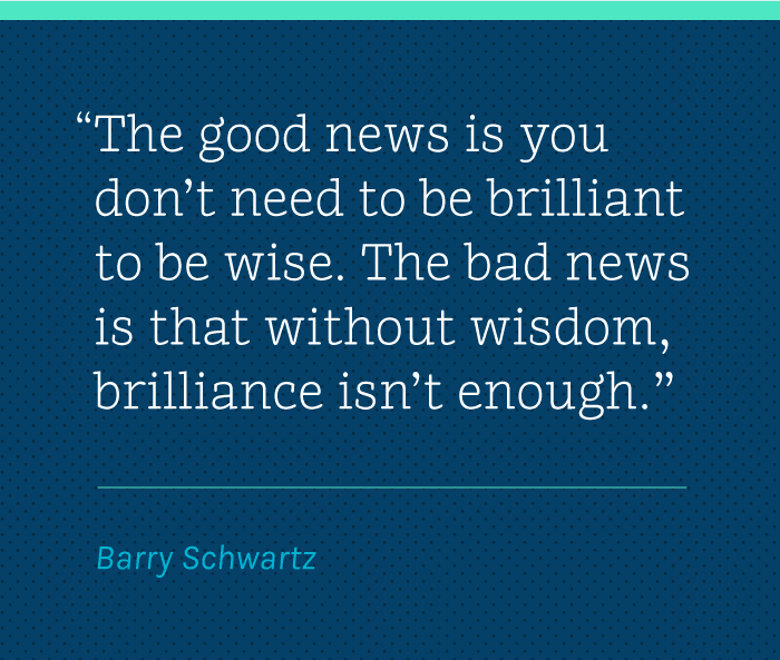 Wise Words: Barry Schwartz / on Design Work Life