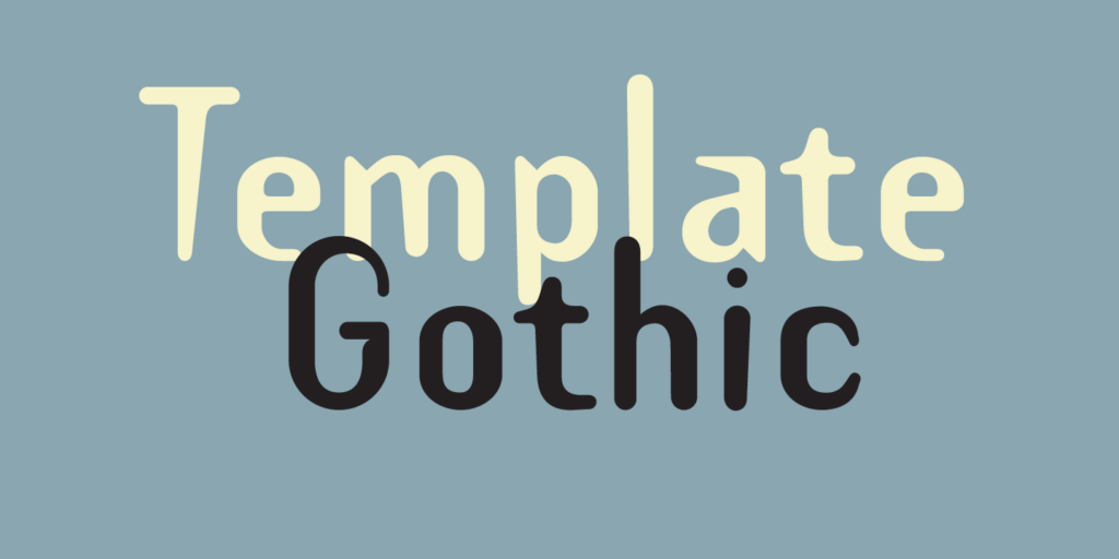 Template Gothic Font