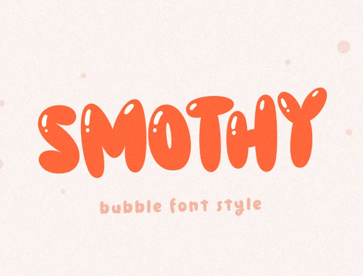 Smothy - Bubble Font Style