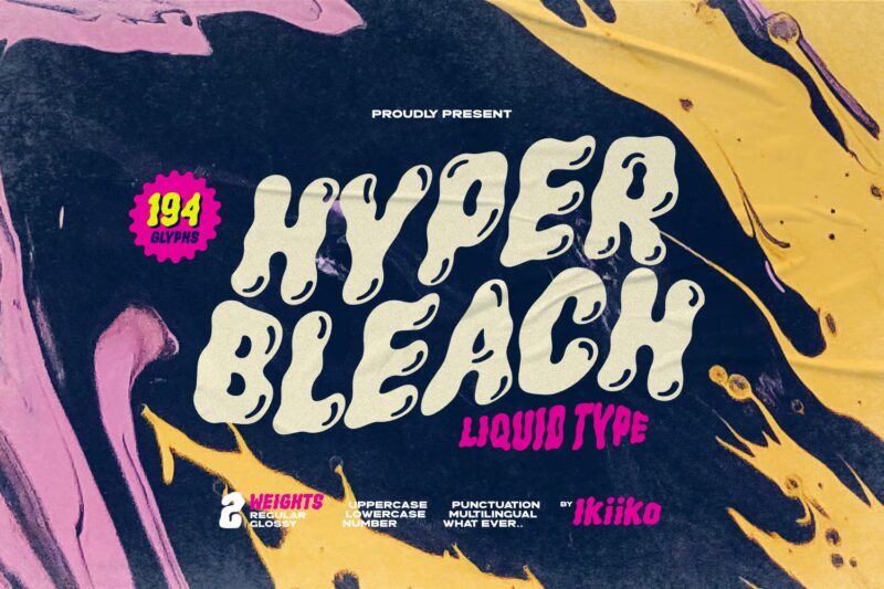 Hyper Bleach - Liquid Type Font