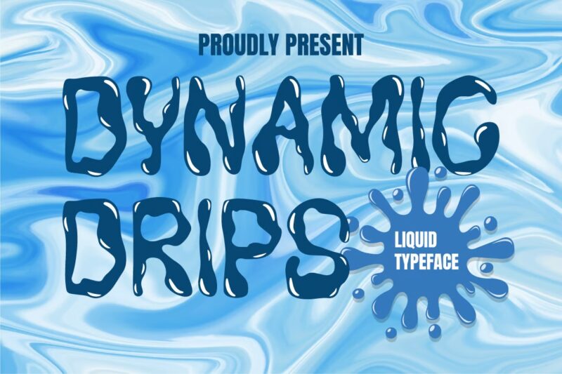 Dynamic Drips – Liquid Display Font Theme