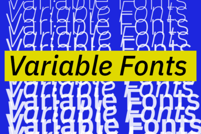 Designing With Variable Fonts: The Future Is Fluid