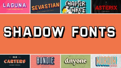 27 Shadow Fonts That Add Depth & Dimension with Drop Shadows