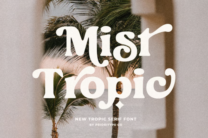 Mist Tropic - Tropic Serif Font