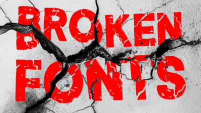 28 Broken Fonts That ‘Shatter’ Your Expectations