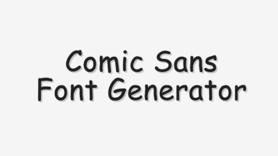 Comic Sans Font Generator: Free Comic Sans Download