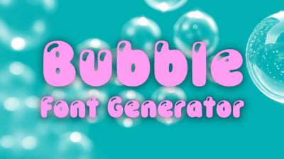 Bubble Font Generator – FREE Bubble Text: Edit and Download
