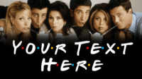 Friends Font Generator – Free TV Show Friends Font Download