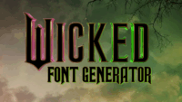 Wicked Font Generator – Edit and Download Free Wicked Text