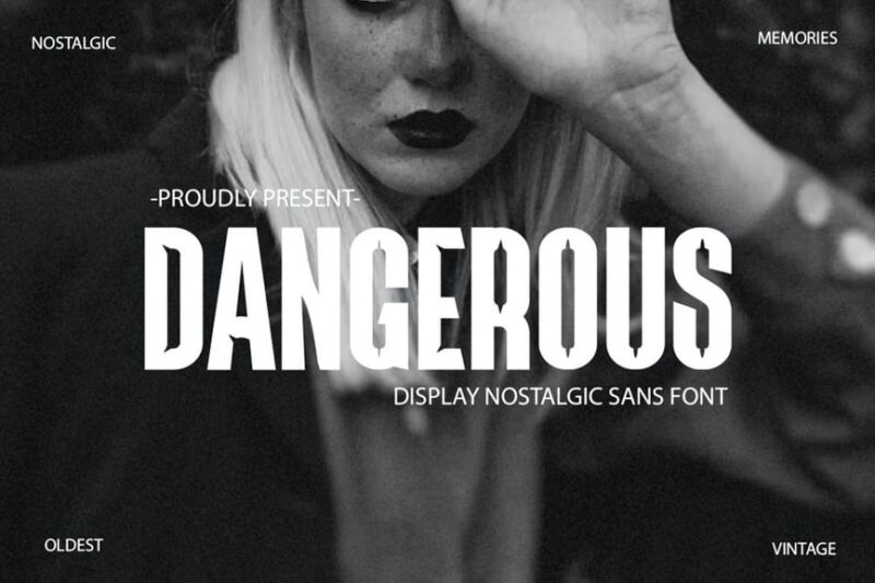 Dangerous