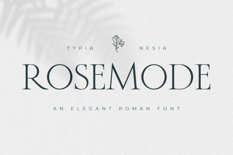 Rosemode - Classic and Timeless Roman Serif