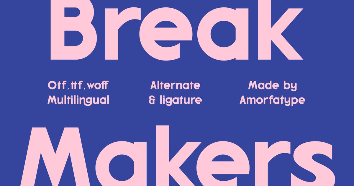 Break Makers Modern Sans Serif