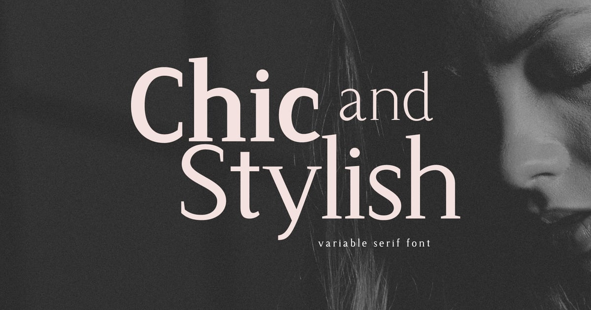 Chic and Stylish Variable Serif Font
