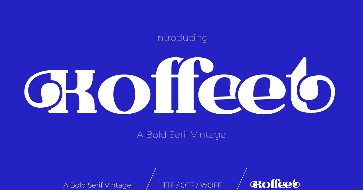 Koffeet Bold Serif Vintage