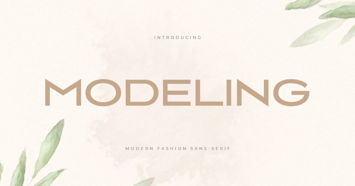Modeling - Modern Fashion Sans Serif