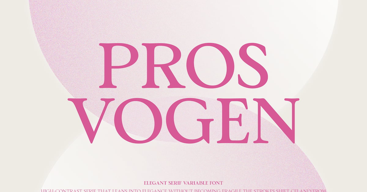 Pros Vogen Luxury Modern Serif