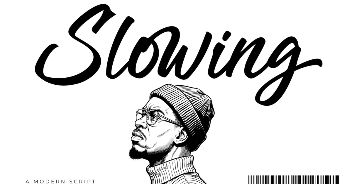 Slowing - a Modern Script Signature